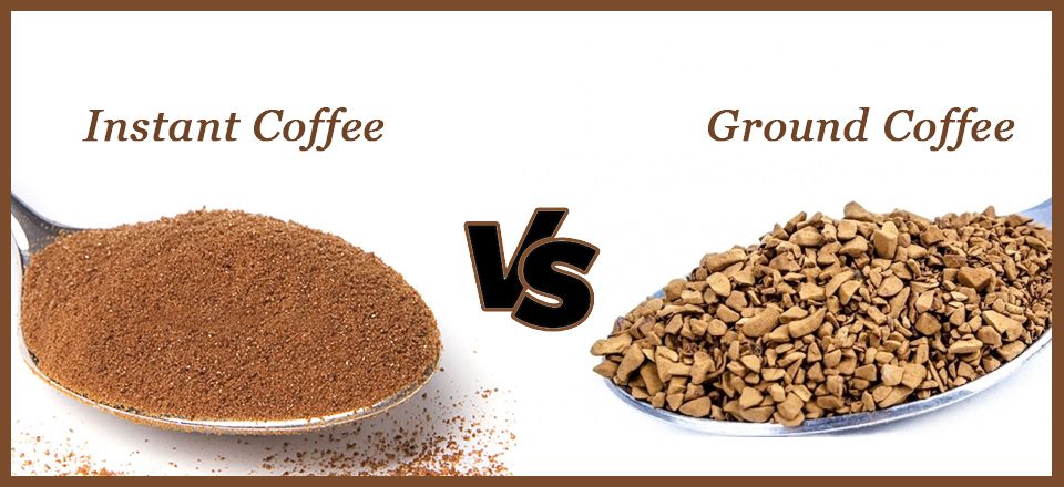 Differences Between Instant Coffee vs Ground Coffee