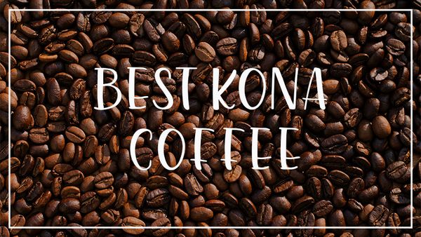 Best Kona Coffee